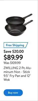 Walmart Zwilling 2 pc aluminum non - stick 9.5" fry pan and 12" wok offer