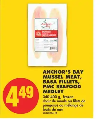 No Frills Anchor's bay mussel meat, basa fillets, pmc seafood medley, 340-400 g offer