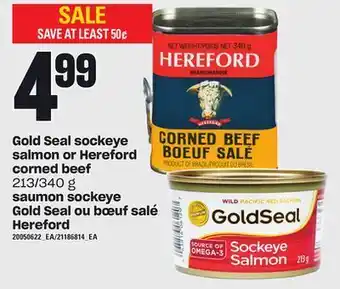 Valu-mart Saumon sockeye gold seal ou bœuf salé hereford, 213/340 g offer