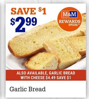 M & M Food Market Garlic bread offer