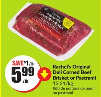 FreshCo Rachel's original deli corned beef brisket or pastrami 13.21/kg offer