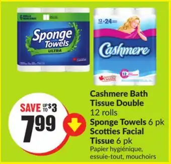 FreshCo Cashmere bath tissue double 12 rolls sponge towels 6 pk scotties facial tissue 6 pk offer