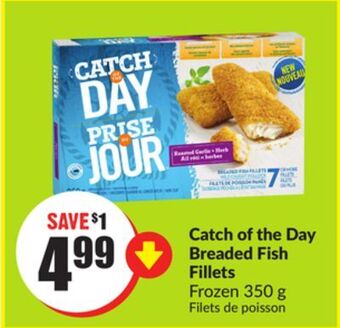 FreshCo Catch of the day breaded fish fillets frozen 350 g offer