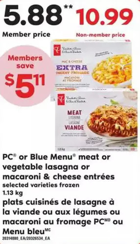 Valu-mart Pc or blue menu meat or vegetable lasagna or macaroni & cheese entrées offer