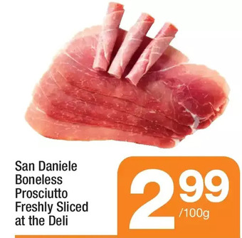 Highland Farms San daniele boneless prosciutto freshly sliced at the deli offer