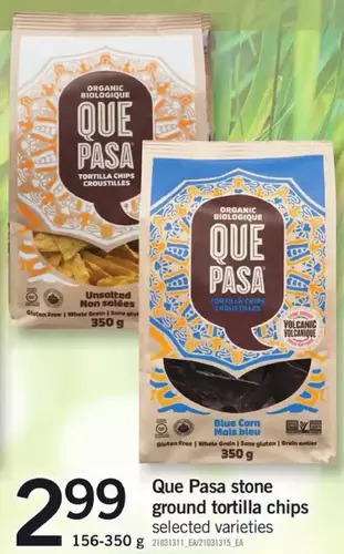 Fortinos Que pasa stone ground tortilla chips offer