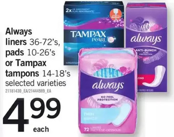Fortinos Always liners, pads or tampax tampons offer