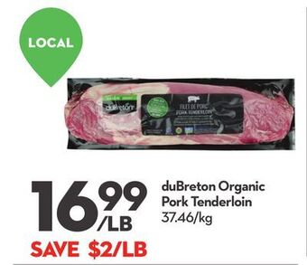 Longo's Dubreton organic pork tenderloin offer