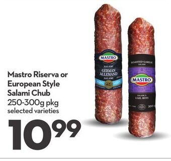Longo's Mastro riserva or european style salami chub offer