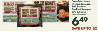 Longo's Greenfield natural wieners, sausages, back bacon or breakfast sausages offer