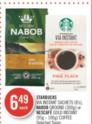 Shoppers Drug Mart Starbucks via instant sachets (8's), nabob ground (300g) or nescafé gold instant (95g - 100g) coffee offer