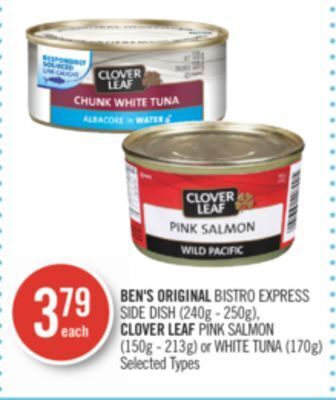 Shoppers Drug Mart Ben's original bistro express side dish (240g - 250g), clover leaf pink salmon (150g - 213g) or white tuna (170g) offer