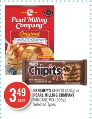 Shoppers Drug Mart Hershey's chipits (250g) or pearl milling company pancake mix (905g) offer