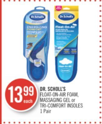 Shoppers Drug Mart Dr. scholl's float-on-air foam, massaging gel or tri-comfort insoles 1 pair offer