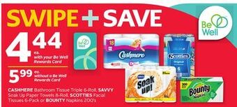 Rexall Cashmere bathroom tissue triple 6-roll, savvy soak up paper towels 8-roll, scotties facial tissues 6-pack or bounty napkins 2 offer