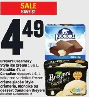 Breyers Creamery Style Ice Cream 1.66L Klondike 4's or Canadian Dessert 1.41L