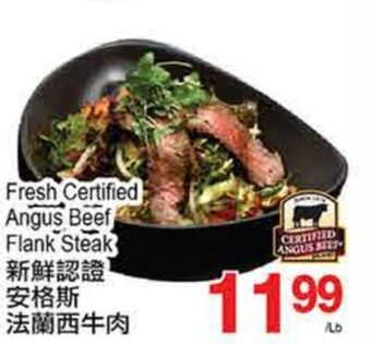 T&T Supermarket Fresh certified angus beef flank steak offer