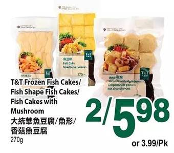 T&T Supermarket T&t frozen fish cakes/ fish shape fish cakes/fish cakes with mushroom offer