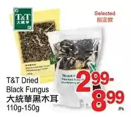 T&T Supermarket T&t dried black fungus offer