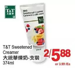 T&T Supermarket T&t sweetened creamer offer