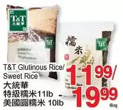 T&T Supermarket T&t glutinous rice/sweet rice offer