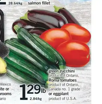 Fortinos Green Zucchini , Roma Tomatoes , or Eggplant offer