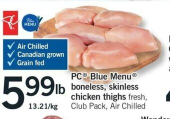 Fortinos PC Blue Menu Boneless, Skinless Chicken Thighs offer