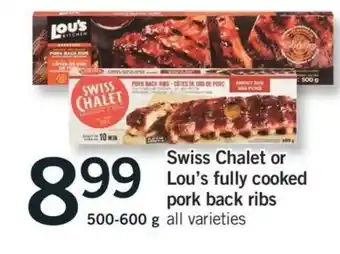 Fortinos Swiss Chalet or Lou's Fully Cooked Pork Back Ribs offer