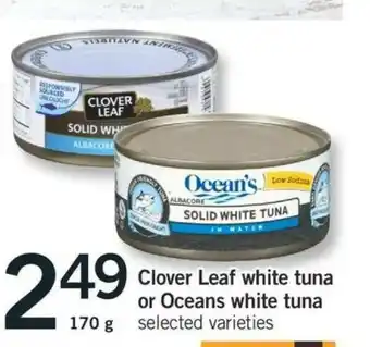 Fortinos Clover Leaf White Tuna or Oceans White Tuna offer