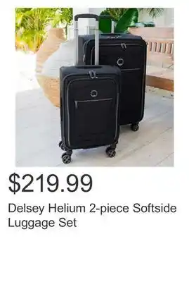 Costco Delsey helium 2-piece softside luggage set offer