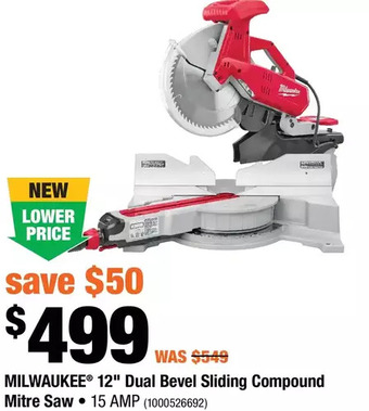 Home Depot Milwaukee 12" dual bevel sliding compound mitre saw offer