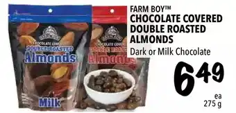 Farm Boy Farm boy chocolate covered double roasted almonds dark or milk chocolate offer