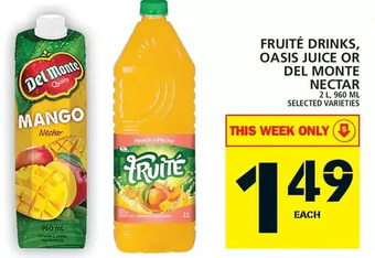 Food Basics Fruité drinks, oasis juice or del monte nectar offer