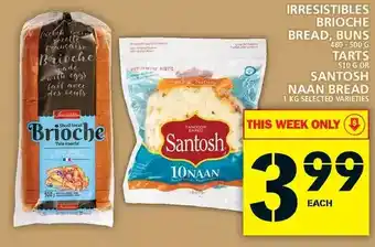 Food Basics Irresistibles brioche bread, buns | tarts | santosh naan bread offer