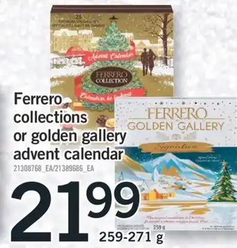Fortinos Ferrero collections or golden gallery advent calendar, 259-271 g offer