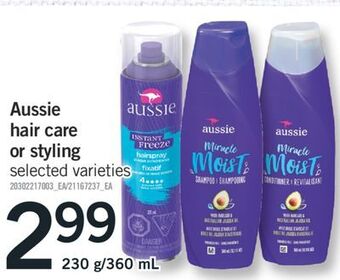 Fortinos Aussie hair care or styling, 230 g/360 ml offer