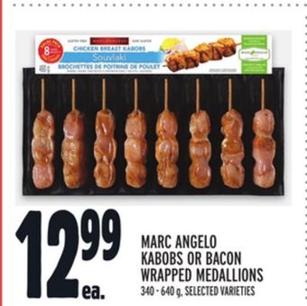 Metro Marc angelo kabobs or bacon wrapped medallions offer