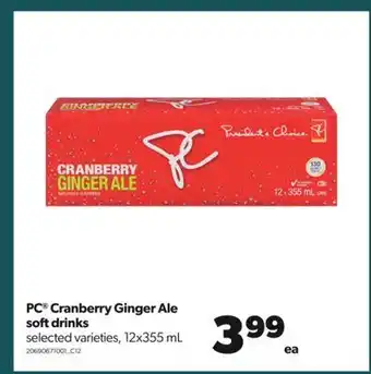 Real Canadian Superstore Pc® cranberry ginger ale softdrinks, 12x355 ml offer