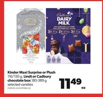 Real Canadian Superstore Kinder maxi surprise or plush, 116/150 g, lindt or cadbury chocolate box, 180-389 g offer