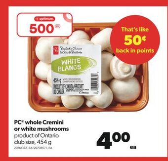 Real Canadian Superstore Pc® whole cremini or white mushrooms, 454 g offer