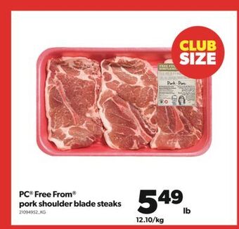 Real Canadian Superstore Pc® free from® pork shoulder blade steaks offer