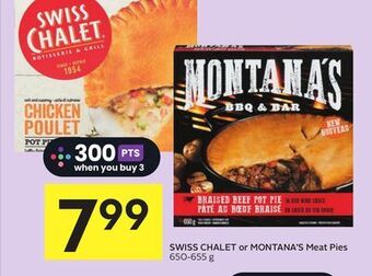 Foodland Swiss chalet or montana's meat pies 650-655 g offer