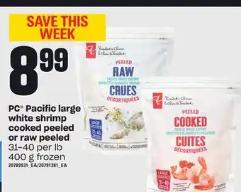 Loblaws Pc® pacific large white shrimp cooked peeled or raw peeled, 31-40 per lb 400 g offer