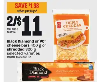 Loblaws Black diamond or pc® cheese bars, 400 g or shredded, 320 g offer