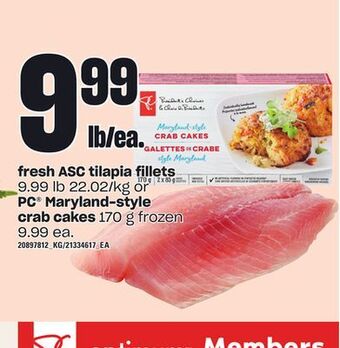 Loblaws Fresh asc tilapia fillets or pc® maryland-style crab cakes, 170 g offer