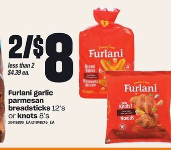 Loblaws Furlani garlic parmesan breadsticks, 12's or knots, 8's offer