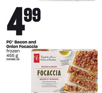 Loblaws Pc® bacon and onion focaccia, 455 g offer