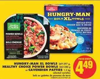 No Frills Hungry-man xl bowls, 369-397 g, or healthy choice power bowls, 262-280 g or cavendish patties, 1.2 kg offer