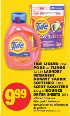 No Frills Tide liquid, 2.04 l, pods or flings, 23-35's laundry detergent, downy fabric softener, 3.06 l, scent boosters, 422 g or bounc offer