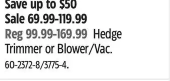 Canadian Tire Yardworks hedge trimmer or blower/vac offer